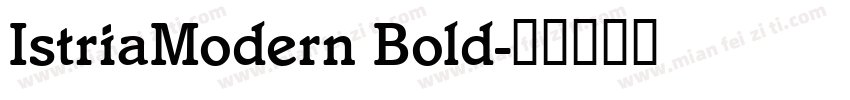 IstriaModern Bold字体转换
